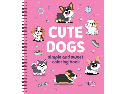 Simple and Sweet Coloring Book: Cute Dogs