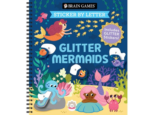 Brain Games - Sticker by Letter: Glitter Mermaids: Includes 1 Glitter Sticker Sheet to Complete Each Image!