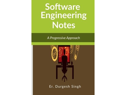 Software Engineering Notes: A Progressive Approach