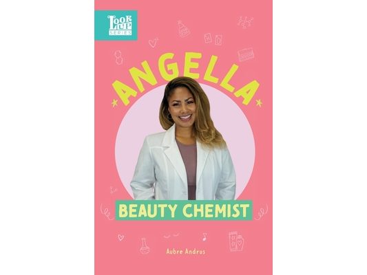 Angella, Beauty Chemist: Real Women in STEAM