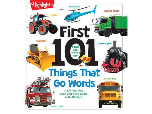 First 101 Things That Go Words: Oversized Lift-The-Flap Board Book with 101 Vehicle Words, Colorful Photos and Interactive Learning Fun for Babies and