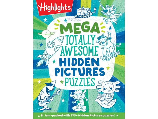 Mega Totally Awesome Hidden Pictures Puzzles: Big Puzzle Book with Over 300 Hidden Objects Scenes and Puzzle Games for Kids Ages 6-12