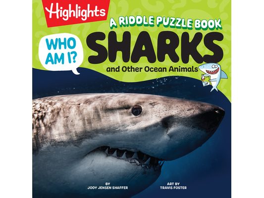 Who Am I? Sharks and Other Ocean Animals: Shark Book with Riddles, Fun Facts for Kids, Guessing Games and Visual Puzzles Made for Young Explorers 4-8