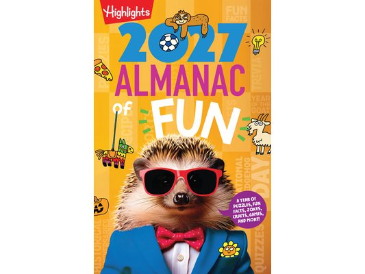 The 2027 Almanac of Fun: Kids Almanac with Over 300 Pages of Daily Activities for Kids, Puzzles, Crafts, Jokes and More, Learn about Holidays and Worl