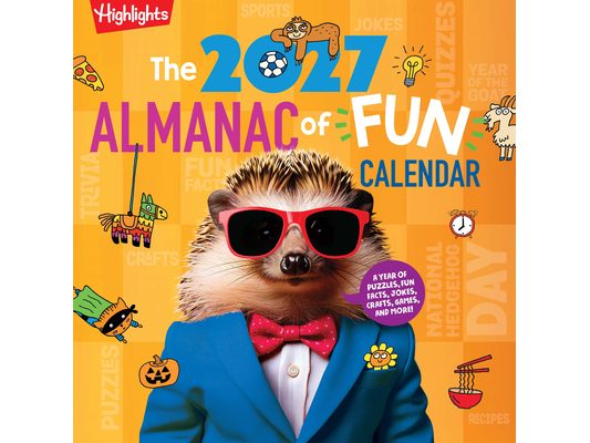 The 2027 Almanac of Fun Calendar: Kids Monthly Wall Calendar with Wacky Holidays, World Events, Fun Facts and More, Kids Activity Calendar Full of Jok