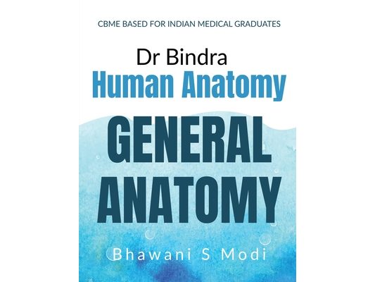 General Anatomy: Cbme Based for Indian Medical Graduates