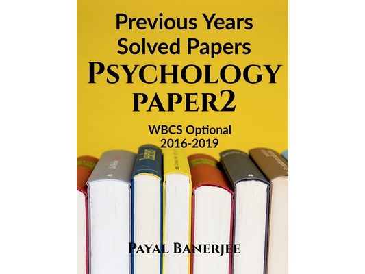 Previous Years Solved Papers-Psychology Paper 2