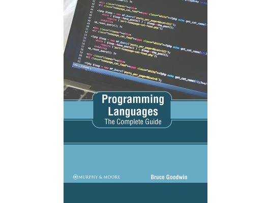 Programming Languages: The Complete Guide
