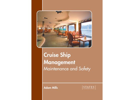 Cruise Ship Management: Maintenance and Safety