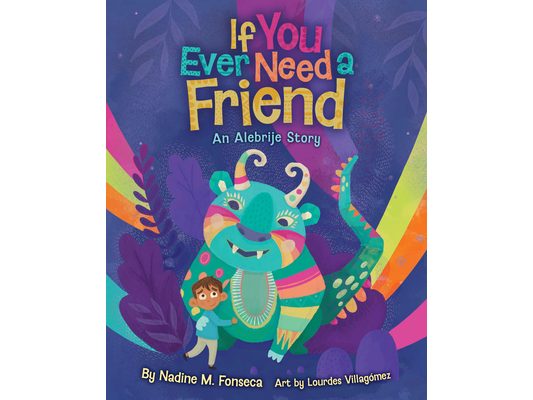 If You Ever Need a Friend: An Alebrije Story