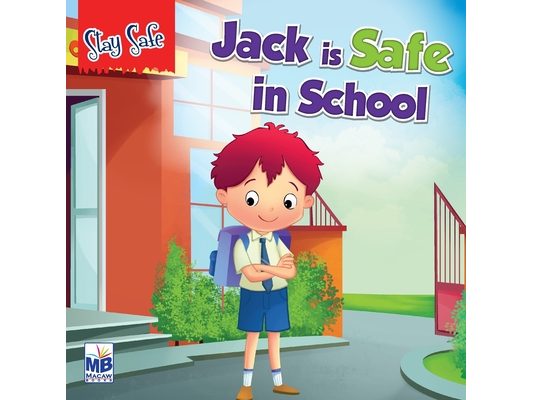 Saty Safe: jack is safe in school