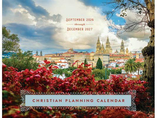 2027 Christian Planning Calendar: September 2026 Through December 2027