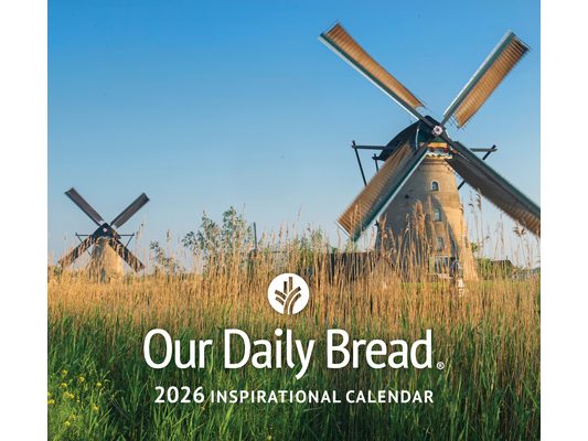 Our Daily Bread 2026 Inspirational Wall Calendar