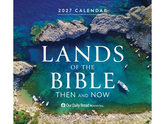 Lands of the Bible 2027 Wall Calendar: Then and Now