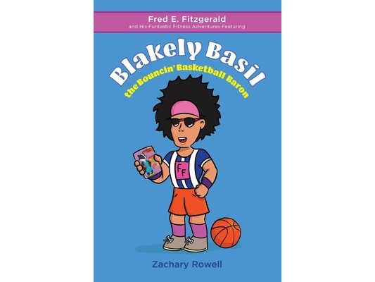 Blakely Basil the Bouncin' Basketball Baron