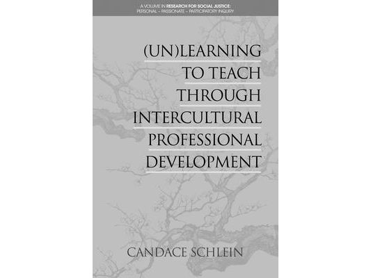 (Un)Learning to Teach Through Intercultural Professional Development