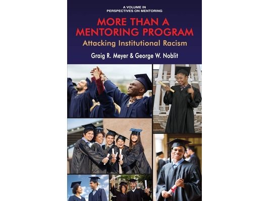 More Than a Mentoring Program: Attacking Institutional Racism