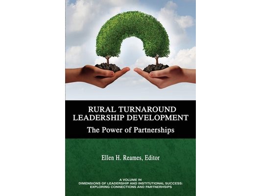 Rural Turnaround Leadership Development: The Power of Partnerships