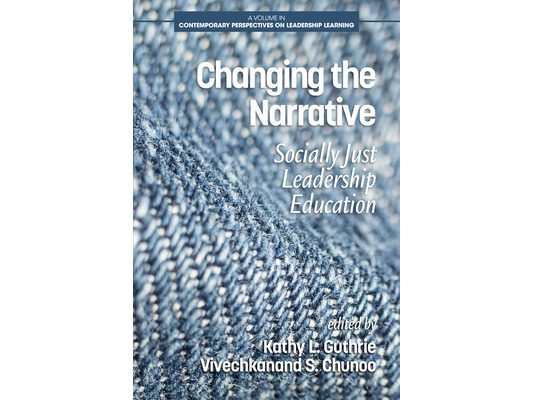 Changing the Narrative: Socially Just Leadership Education