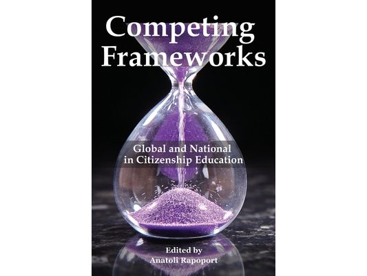 Competing Frameworks: Global and National in Citizenship Education