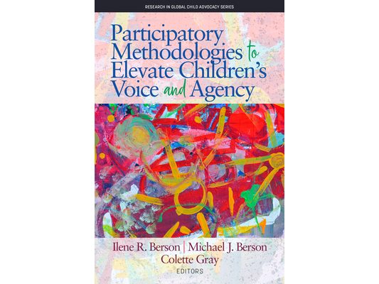 Participatory Methodologies to Elevate Children's Voice and Agency