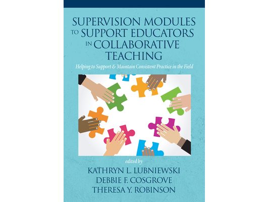 Supervision Modules to Support Educators in Collaborative Teaching: Helping to Support & Maintain Consistent Practice in the Field
