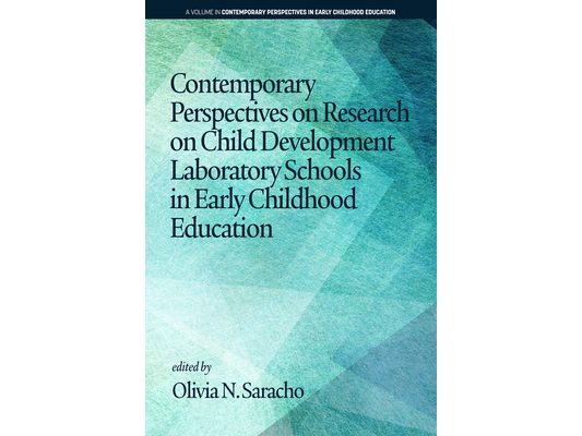 Contemporary Perspectives on Research on Child Development Laboratory Schools in Early Childhood Education