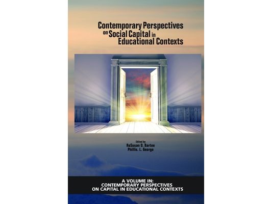 Contemporary Perspectives on Social Capital in Educational Contexts
