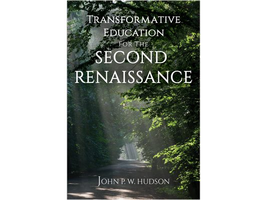 Transformative Education for the Second Renaissance