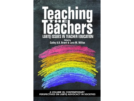 Teaching the Teachers: LGBTQ Issues in Teacher Education
