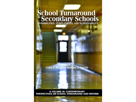 School Turnaround in Secondary Schools: Possibilities, Complexities, and Sustainability
