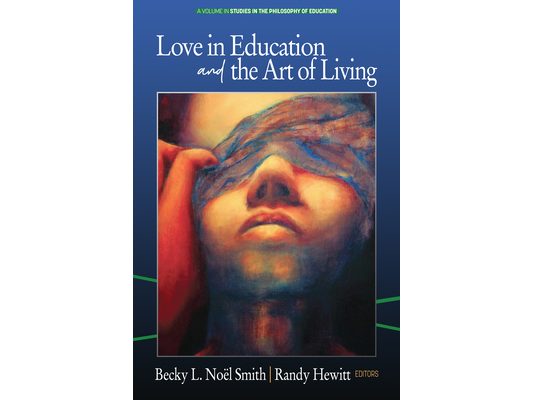 Love in Education & the Art of Living