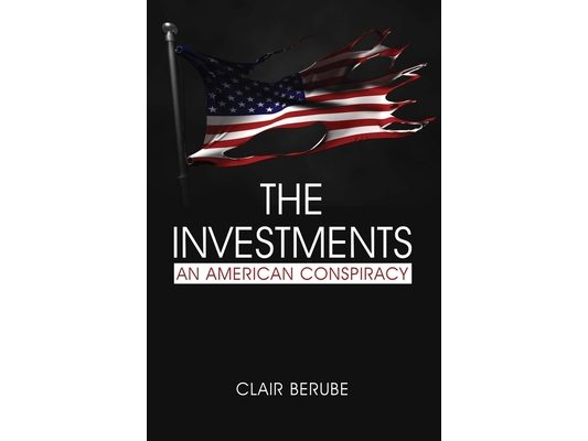 The Investments: An American Conspiracy