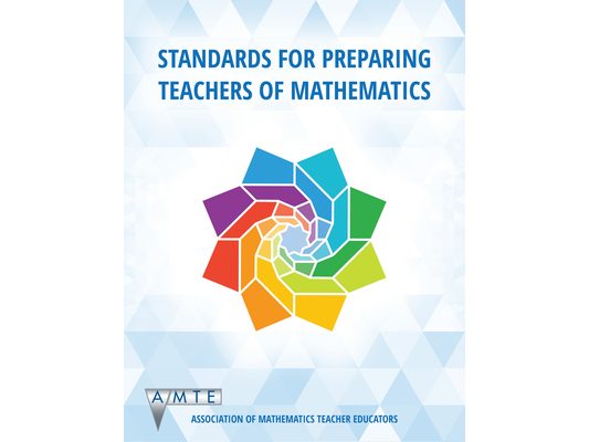 Standards for Preparing Teachers of Mathematics (color)