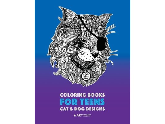 Coloring Books For Teens: Cat & Dog Designs: Detailed Zendoodle Animals For Relaxation; Advanced Coloring Pages For Older Kids & Teens; Stress Relievi