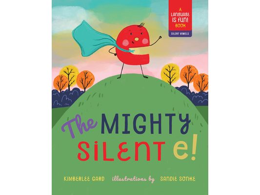 The Mighty Silent E!
