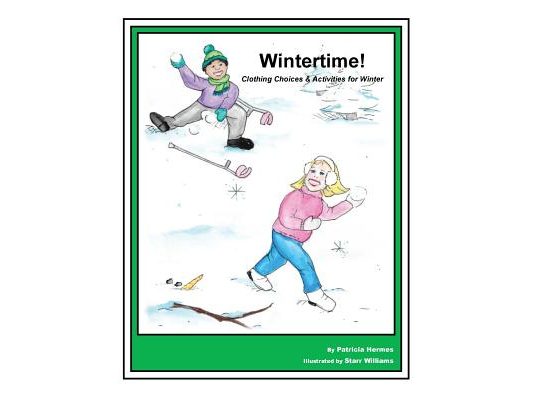 Story Book 5 Wintertime!: Clothing Choices & Activities for Winter