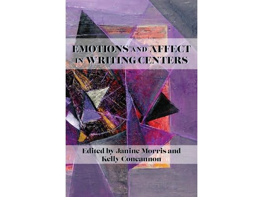 Emotions and Affect in Writing Centers