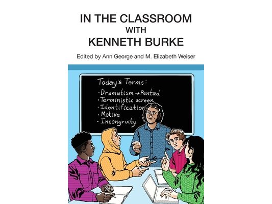 In the Classroom with Kenneth Burke