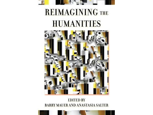 Reimagining the Humanities