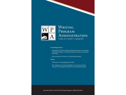 Wpa: Writing Program Administration 46.2 (Spring 2023)