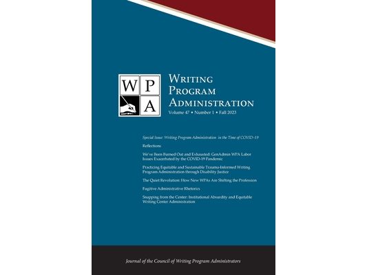 Wpa: Writing Program Administration 47.1 (Fall 2023)