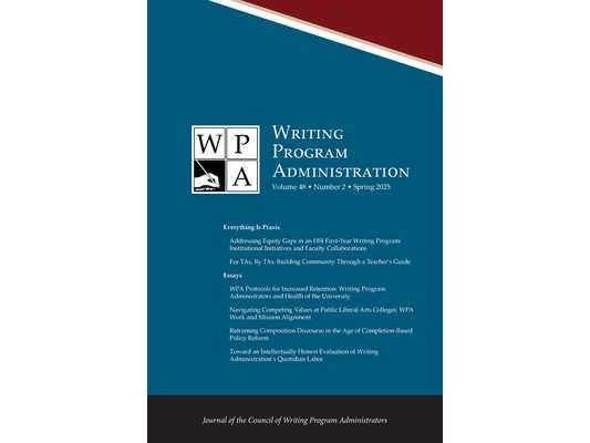 Wpa: Writing Program Administration 48.2 (Spring 2025)