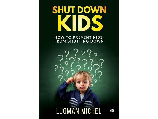 Shut Down Kids: How to prevent kids from shutting down