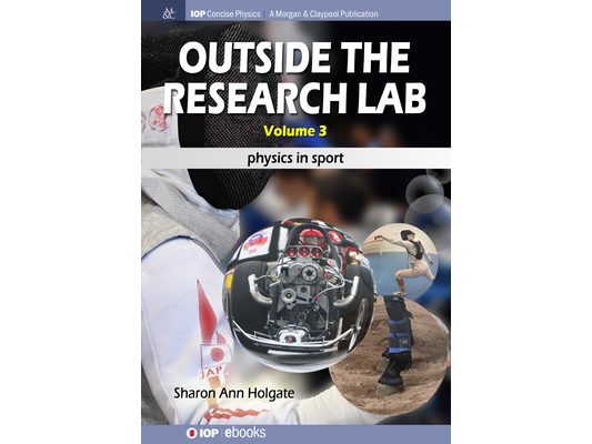 Outside the Research Lab, Volume 3: Physics in Sport