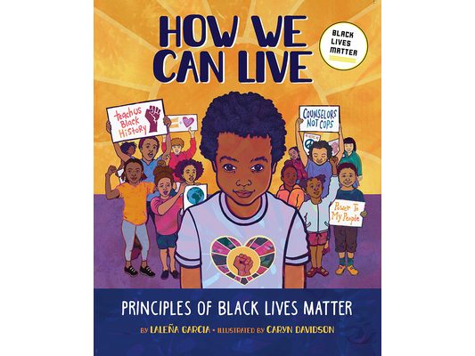 How We Can Live: Principles of Black Lives Matter