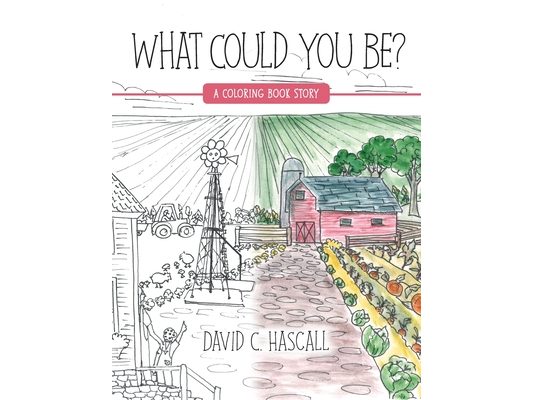 What Could You Be?: A Coloring Book Story
