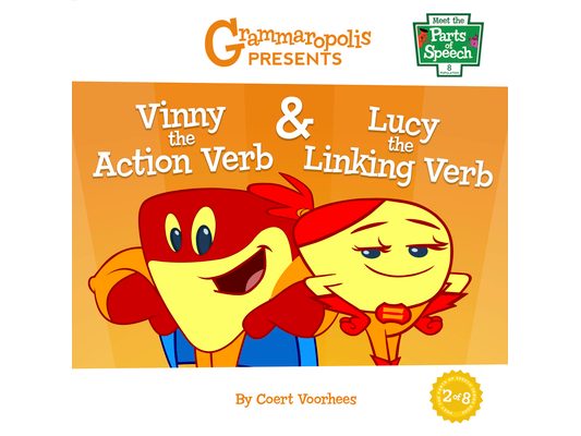 Vinny the Action Verb & Lucy the Linking Verb