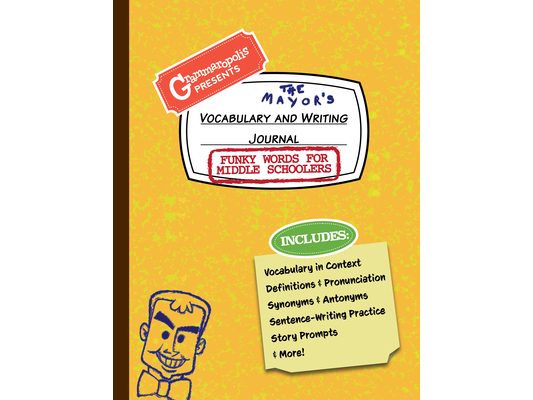 Funky Words for Middle Schoolers Vocabulary and Writing Journal: Definitions, Usage in Context, Fun Story Prompts, & More