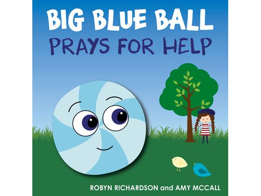 Big Blue Ball Prays for Help